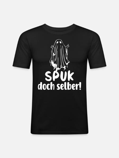 Spuk doch selber - Männer Slim Fit T-Shirt - Schwarz