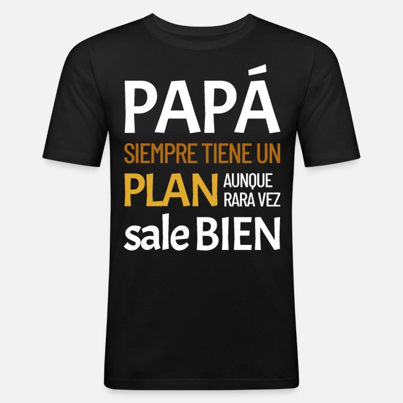 Daddy always has a plan - Men's Slim Fit T-Shirt - black
