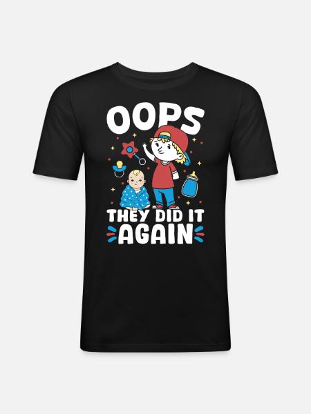 New baby - they did it again brother - Men's Slim Fit T-Shirt - black