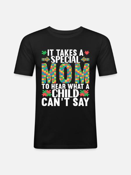Autistic Autism Mother Autistic - Men's Slim Fit T-Shirt - black
