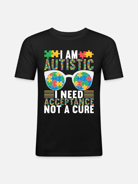 Autistic Autism Autistic - Men's Slim Fit T-Shirt - black