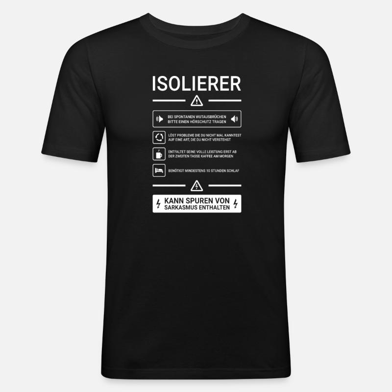 Isolierer I Isolierfacharbeiter oder - Männer Slim Fit T-Shirt - Schwarz