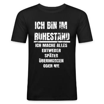 Ich bin im Ruhestand Rente Geschenk - Männer Slim Fit T-Shirt - Schwarz - Vorne - Nik (191cm)