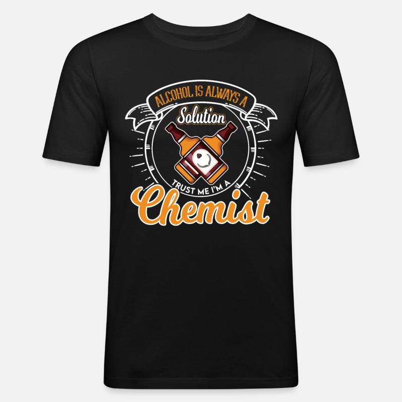 Chemist alcohol solution saying - Men's Slim Fit T-Shirt - black
