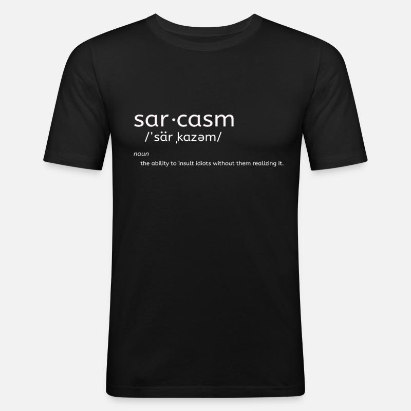 sarkasmus - Männer Slim Fit T-Shirt - Schwarz