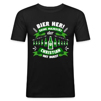 Christian - Bier her! Majestät Christian hat Durst - Männer Slim Fit T-Shirt - Schwarz - Vorne - Nik (191cm)