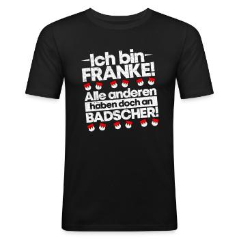 Franken Fränkin Frankenland Badscher Geschenkidee - Männer Slim Fit T-Shirt - Schwarz - Vorne - Nik (191cm)