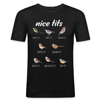 Nice Tits Birdwatching Wildlife Bird Bird Watching - Männer Slim Fit T-Shirt - Schwarz - Vorne - Nik (191cm)