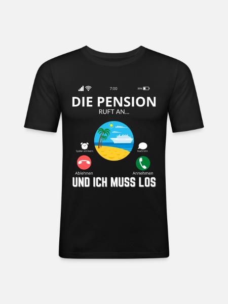 Pension Ruhestand Rente Verbeamtet - Männer Slim Fit T-Shirt - Schwarz