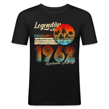 60. Geburtstag Mann Legendär Seit Dezember 1962 - Männer Slim Fit T-Shirt - Schwarz - Vorne - Nik (191cm)