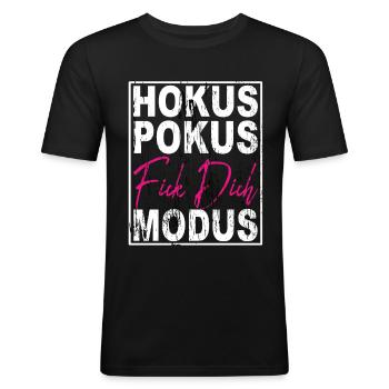 Hokus Pokus Fick Dich Modus - Männer Slim Fit T-Shirt - Schwarz - Vorne - Nik (191cm)