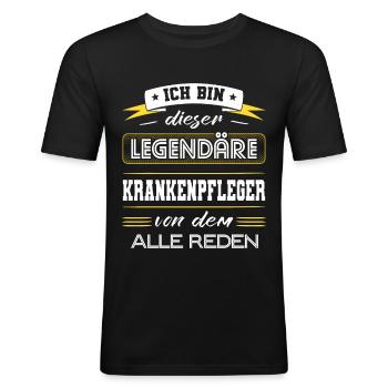 Ich Bin Dieser Legendäre Krankenpfleger Geschenk - Männer Slim Fit T-Shirt - Schwarz - Vorne - Nik (191cm)