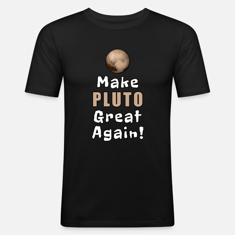 Make Pluto Great Again - Men's Slim Fit T-Shirt - black