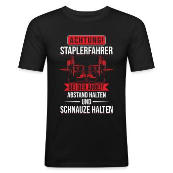 Achtung Staplerfahrer bei der Arbeit Gabelstapler - Männer Slim Fit T-Shirt - Schwarz - Vorne - Nik (191cm)