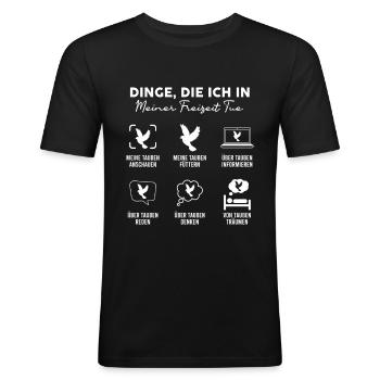 Taubenzüchter Dinge Die Ich In Meiner Freizeit - Männer Slim Fit T-Shirt - Schwarz - Vorne - Nik (191cm)
