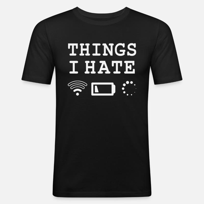 Dinge die ich hasse - Männer Slim Fit T-Shirt - Schwarz