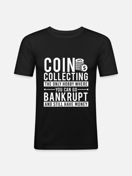 Coin Collecting Bankrupt Money - Men's Slim Fit T-Shirt - black