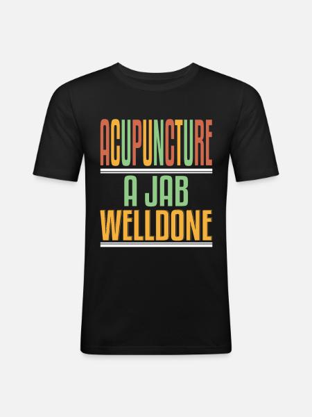 Acupuncture Jab Welldone - Men's Slim Fit T-Shirt - black
