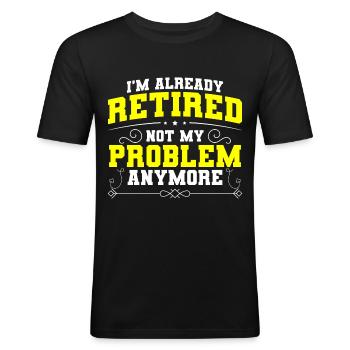 Retirement Retirement Age Pension - Men's Slim Fit T-Shirt - black - Front - Nik (191cm)
