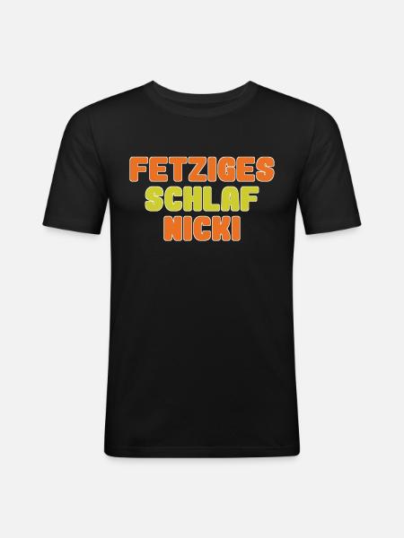 fetziges schlafnicki - Männer Slim Fit T-Shirt - Schwarz