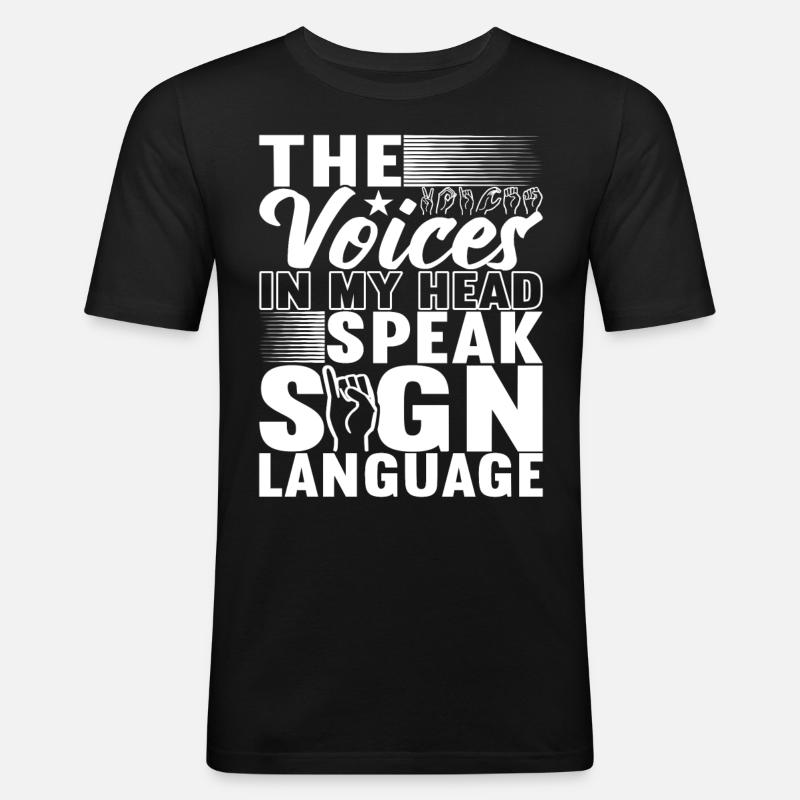 Deaf Deaf-mute Deaf - Men's Slim Fit T-Shirt - black