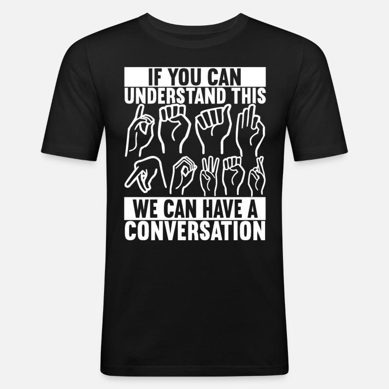 Deaf Deaf Mute Deaf - Men's Slim Fit T-Shirt - black