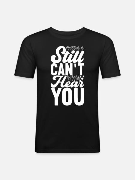 Deaf Deaf Mute Deaf - Men's Slim Fit T-Shirt - black