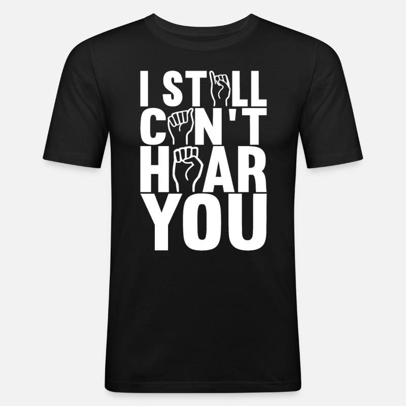 Taub Taubstumm Deaf - Männer Slim Fit T-Shirt - Schwarz