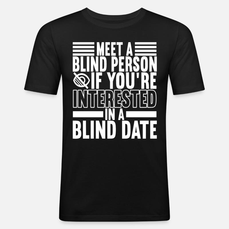 Blind Sehbehinderung - Männer Slim Fit T-Shirt - Schwarz