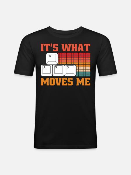 It's what moves me - Men's Slim Fit T-Shirt - black