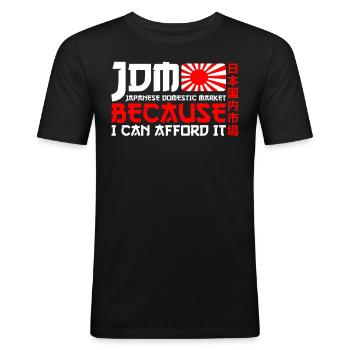 JDM Marché intérieur japonais Parce que je peux me permettre - T-shirt près du corps Homme - noir - Devant - Nik (191cm)