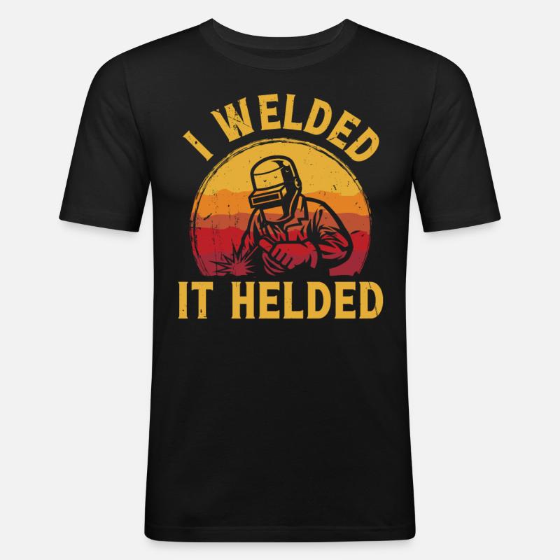 I welded it Helded - Männer Slim Fit T-Shirt - Schwarz
