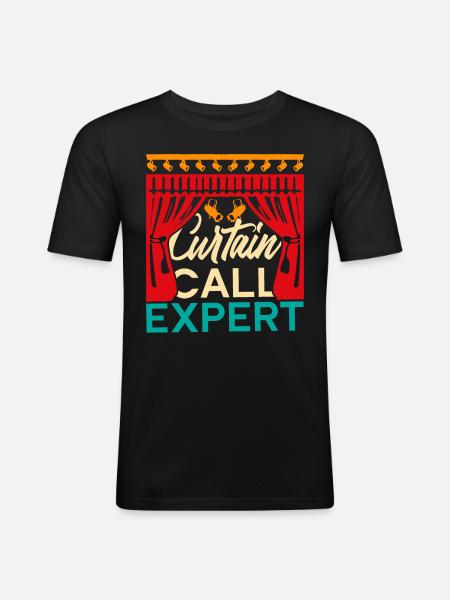 Schauspiellehrer Curtain Call Expert - Männer Slim Fit T-Shirt - Schwarz