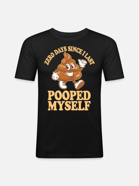 0 Days Since I Last Pooped Myself Meme - Men's Slim Fit T-Shirt - black
