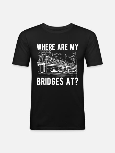 Bridge Engineer Bridge Construction - Men's Slim Fit T-Shirt - black