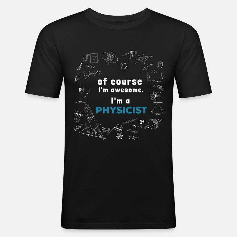 Physiker - Unglaublich - Männer Slim Fit T-Shirt - Schwarz