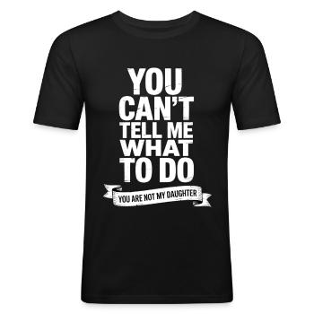 Lustiger Eltern Spruch Tochter - Männer Slim Fit T-Shirt - Schwarz - Vorne - Nik (191cm)