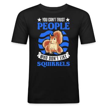 Eichhörnchen Geschenk Grauhörnchen Squirrel - Männer Slim Fit T-Shirt - Schwarz - Vorne - Nik (191cm)