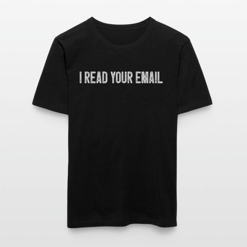 I Read Your Email Funny Computer Programmer Männer Slim Fit T-Shirt