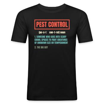 Schädlingsbekämpfungsexperte Bugs Exterminator - Männer Slim Fit T-Shirt - Schwarz - Vorne - Nik (191cm)