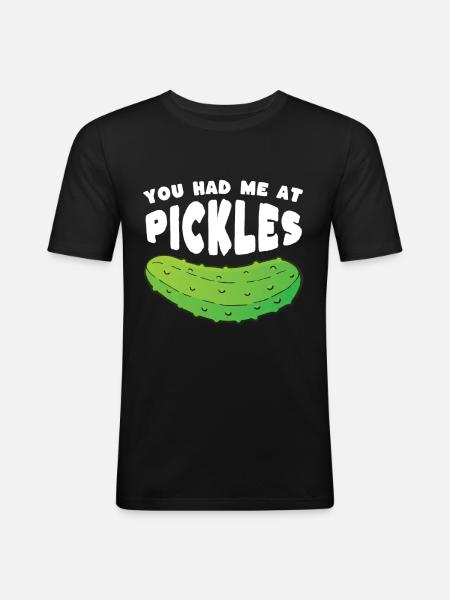 You Had Me At Pickles - Men's Slim Fit T-Shirt - black