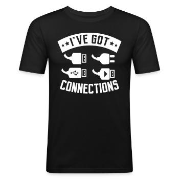 Ich Habe Connections Computer Programmer Tech Savy - Männer Slim Fit T-Shirt - Schwarz - Vorne - Nik (191cm)