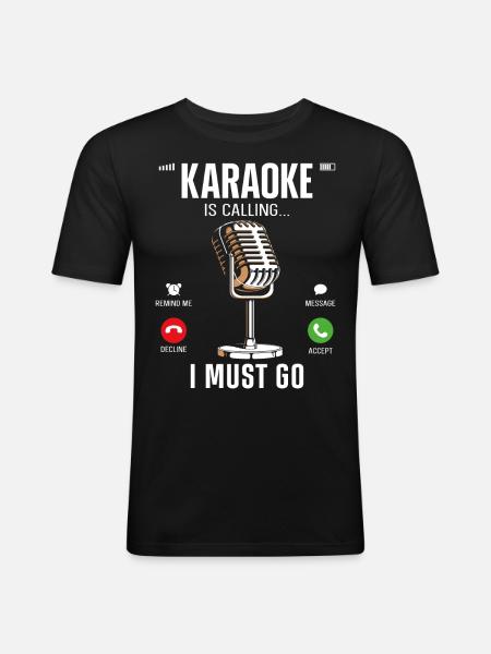 Karaoke Singer Karaoke Is Calling - Men's Slim Fit T-Shirt - black