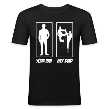 Your Dad My Dad Kampfsport Papa - Männer Slim Fit T-Shirt - Schwarz - Vorne - Nik (191cm)
