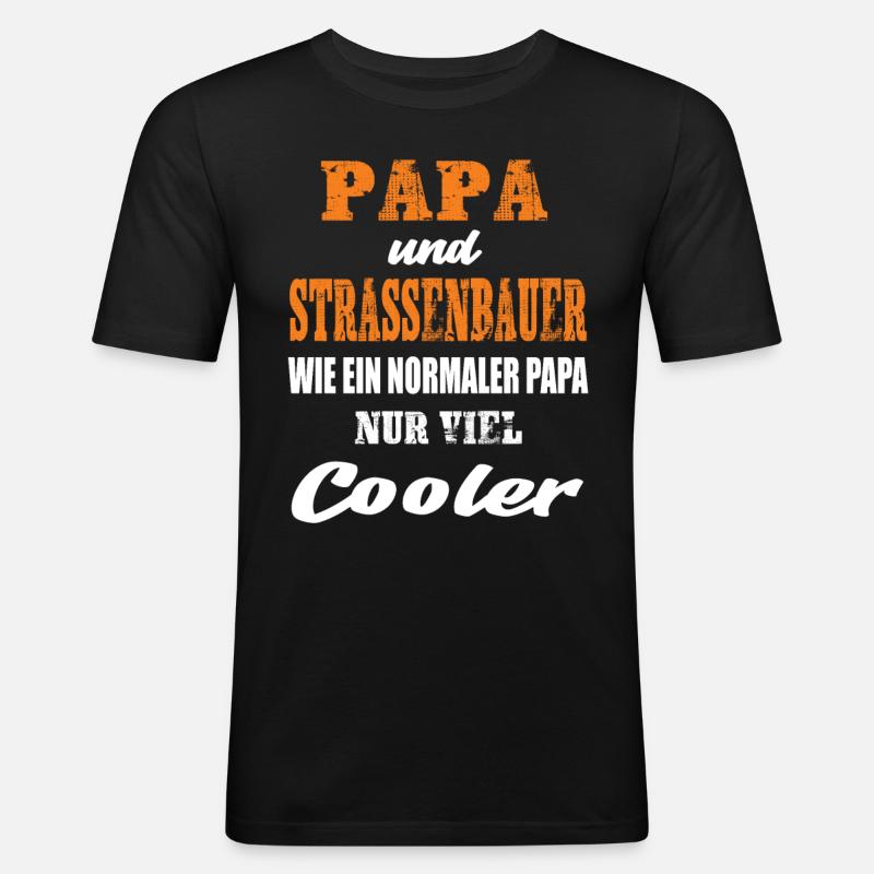 Papa und Strassenbauer - Männer Slim Fit T-Shirt - Schwarz