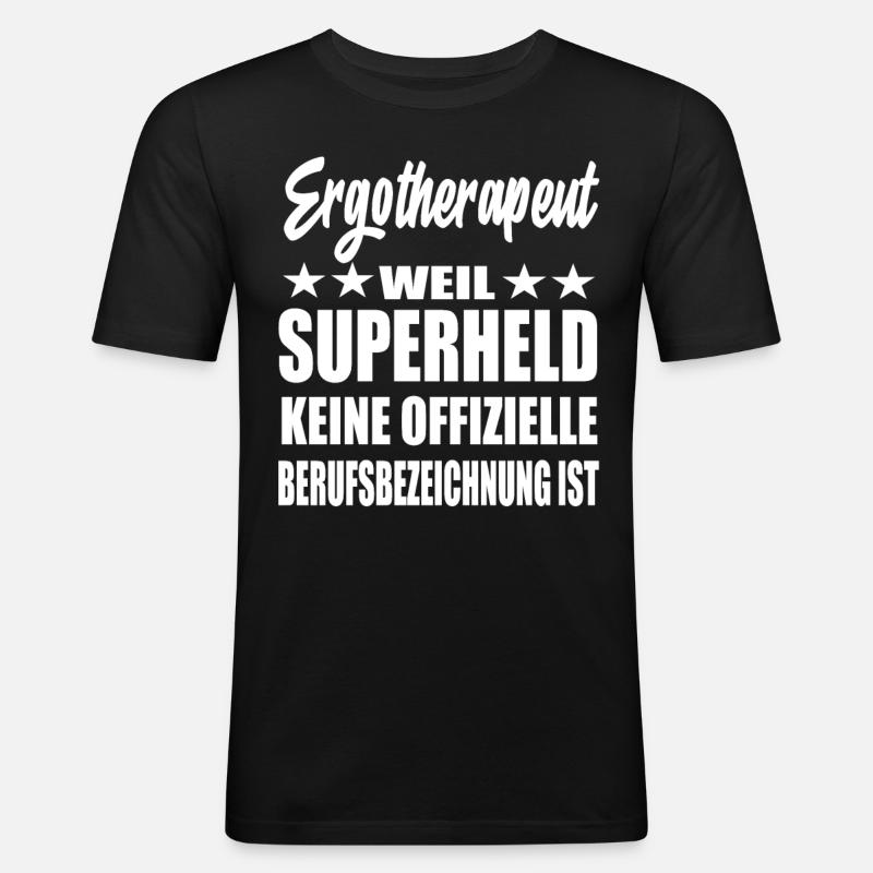 Ergotherapeut Superheld Spruch - Männer Slim Fit T-Shirt - Schwarz