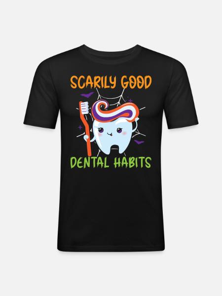 Frighteningly good dental habits. - Men's Slim Fit T-Shirt - black