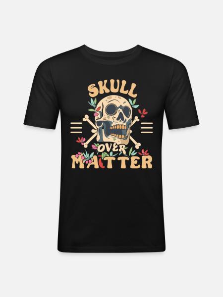 Skull Skull Skulls Skull Saying - Men's Slim Fit T-Shirt - black