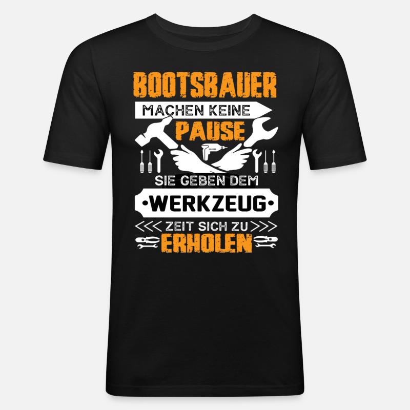 Bootesbauer Machen Keine Pause - Männer Slim Fit T-Shirt - Schwarz