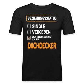 Dachdecker Beziehungsstatus - Männer Slim Fit T-Shirt - Schwarz - Vorne - Nik (191cm)